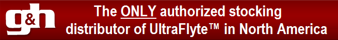 G&H Authorized Distributor of UltraFlyte